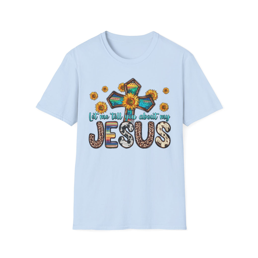 Jesus Sunflower Cross T-Shirt — It’s Me Tell You About My Jesus Graphic Tee