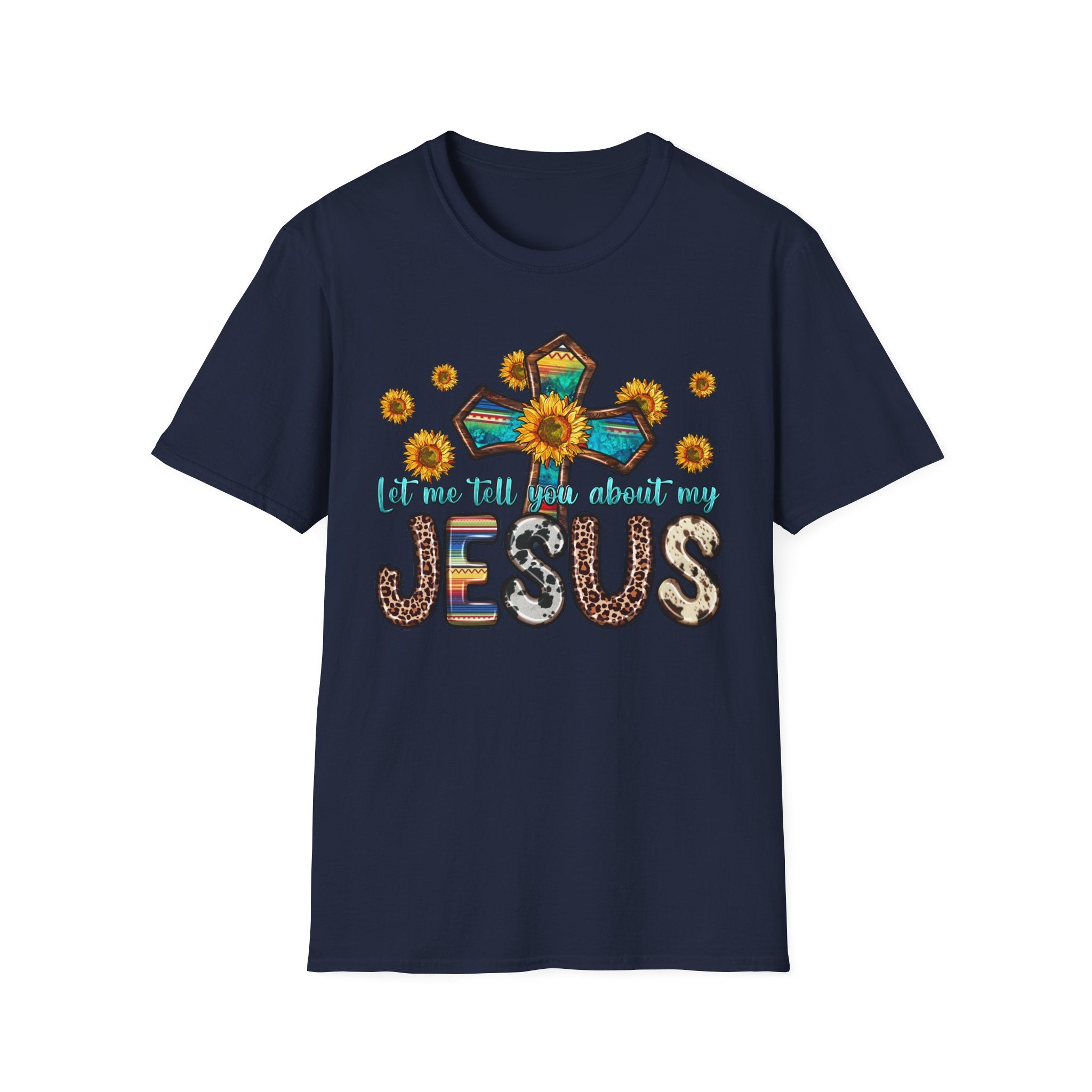 Jesus Sunflower Cross T-Shirt — It’s Me Tell You About My Jesus Graphic Tee