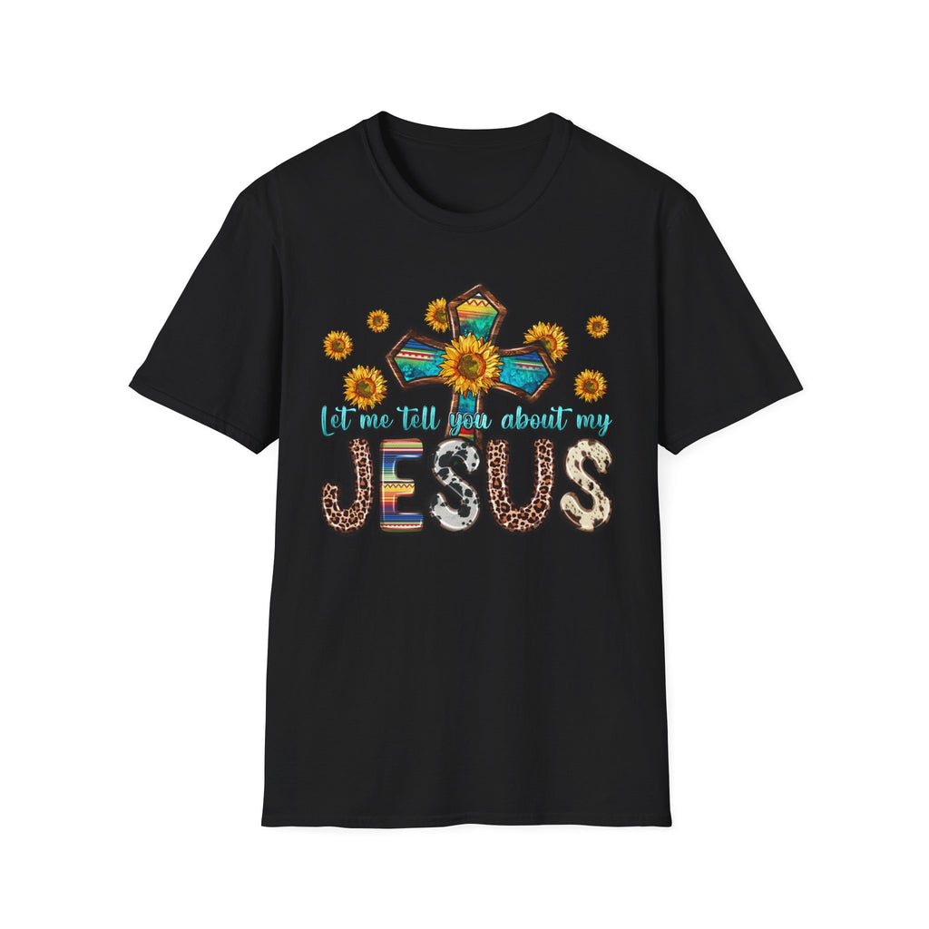 Jesus Sunflower Cross T-Shirt — It’s Me Tell You About My Jesus Graphic Tee