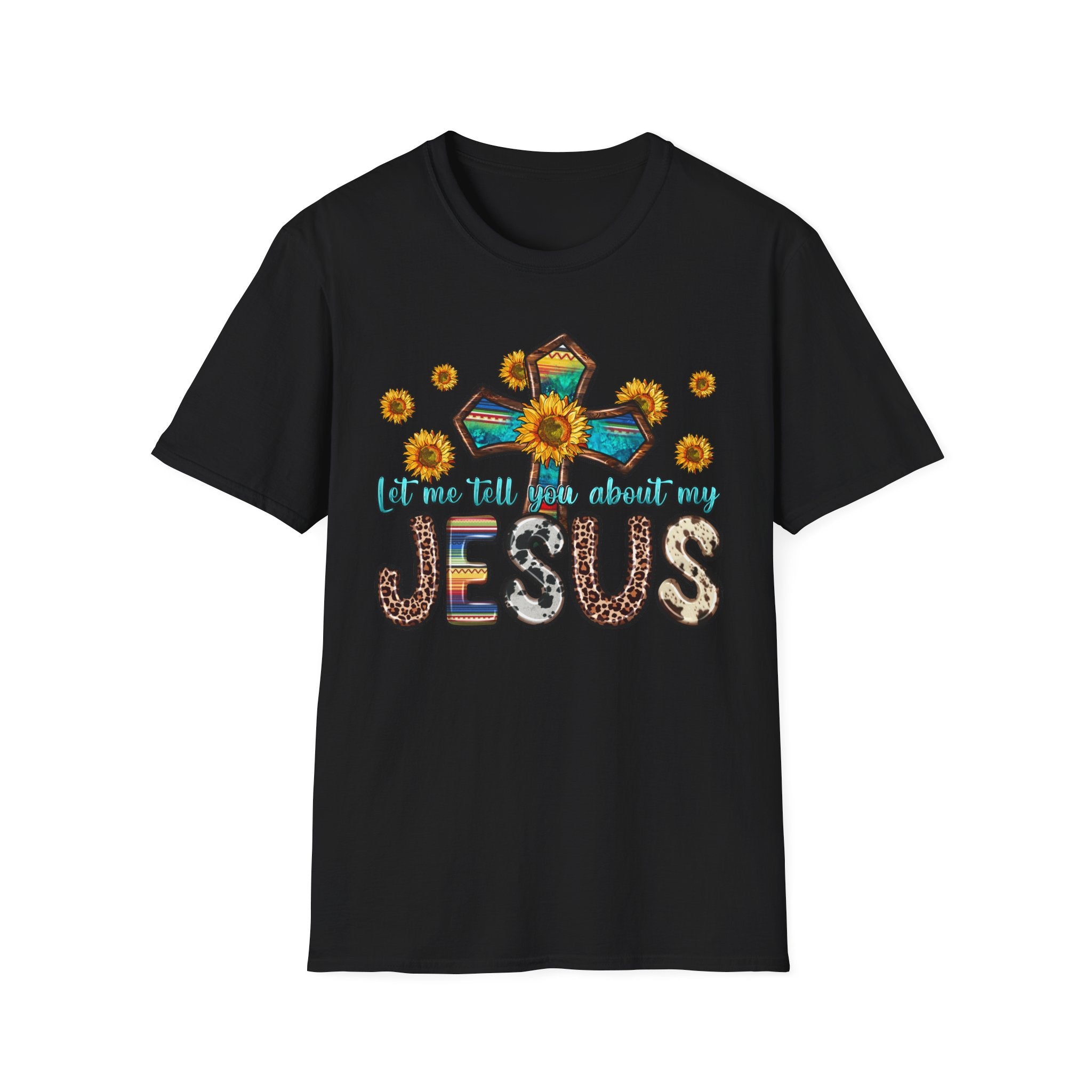 Jesus Sunflower Cross T-Shirt — It’s Me Tell You About My Jesus Graphic Tee